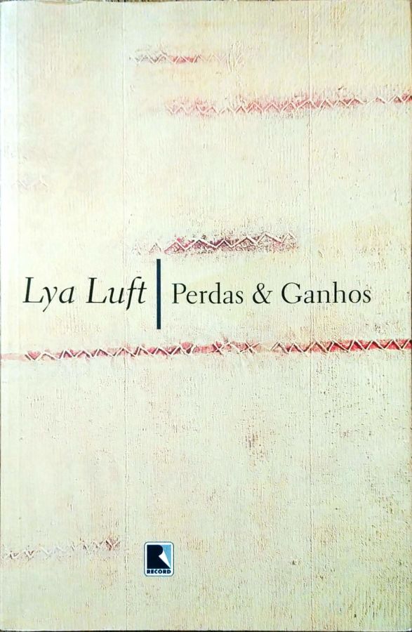 <a href="https://www.touchelivros.com.br/livro/perdas-e-ganhos/">Perdas e Ganhos - Lya Luft</a>