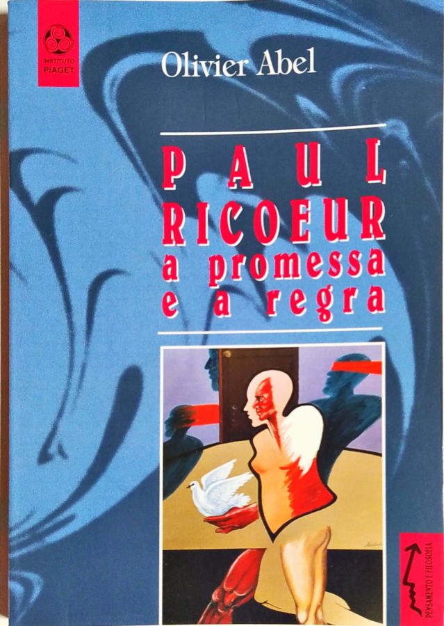 <a href="https://www.touchelivros.com.br/livro/paul-ricoeur-a-promessa-e-a-regra/">Paul Ricoeur: a Promessa e a Regra - Olivier Abel</a>