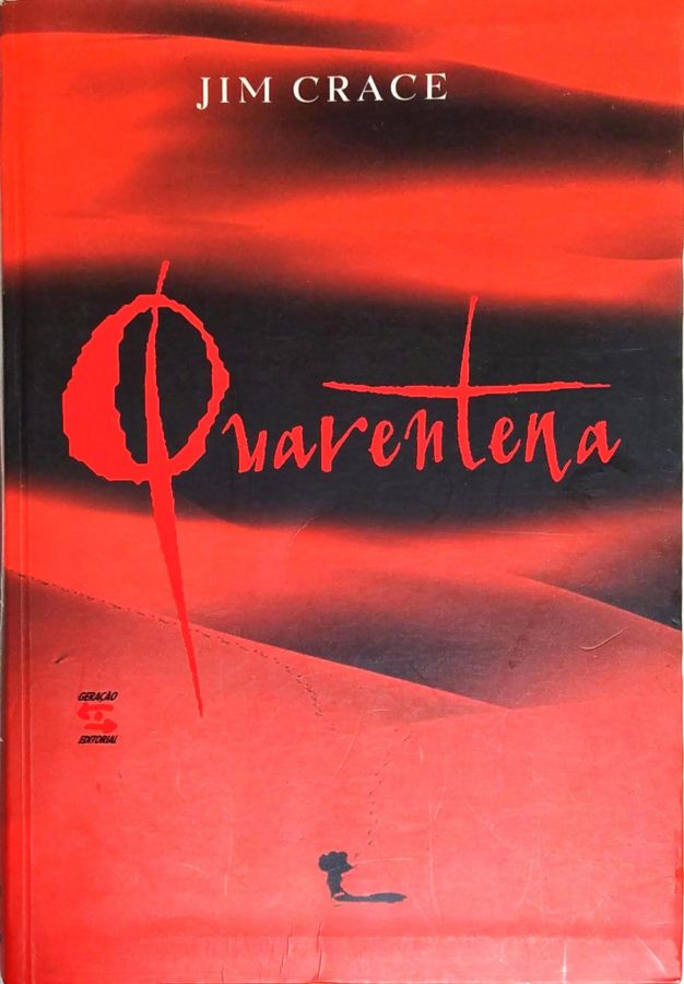 <a href="https://www.touchelivros.com.br/livro/quarentena/">Quarentena - Jim Crace</a>