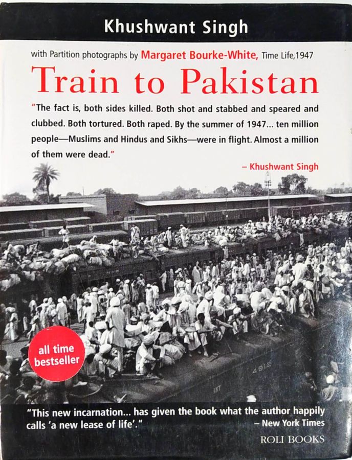 <a href="https://www.touchelivros.com.br/livro/train-to-pakistan/">Train to Pakistan - Khushwant Singh</a>