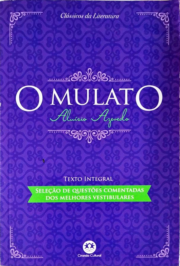 <a href="https://www.touchelivros.com.br/livro/o-mulato-2/">O Mulato - Aluísio Azevedo</a>