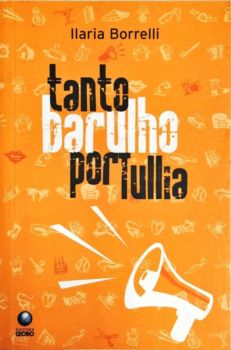 <a href="https://www.touchelivros.com.br/livro/tanto-barulho-por-tullia/">Tanto Barulho por Tullia - Ilaria Borrelli</a>