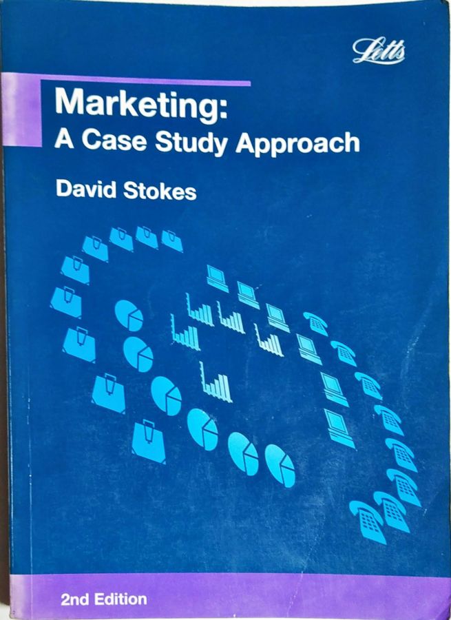 <a href="https://www.touchelivros.com.br/livro/marketing-a-case-study-approach/">Marketing: a Case Study Approach - David Stokes</a>
