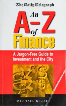 <a href="https://www.touchelivros.com.br/livro/an-a-z-of-finance-a-jargon-free-guide-to-investment-and-the-city/">An A-z of Finance: a Jargon-free Guide to Investment and the City - Michael Becket</a>