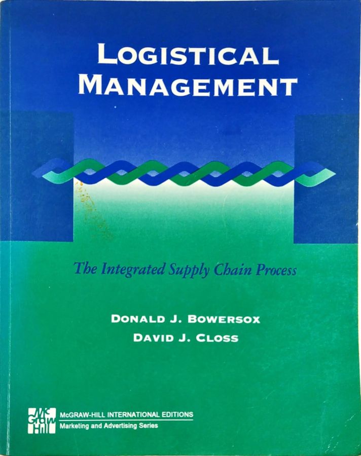 Logistical Management - Donald J. Bowersox - David J. Closs