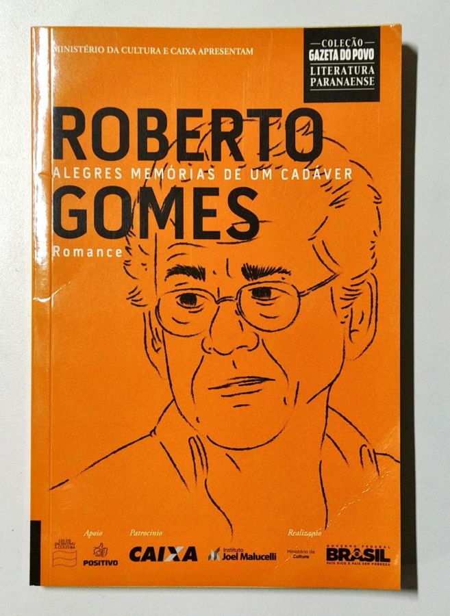 <a href="https://www.touchelivros.com.br/livro/alegres-memorias-de-um-cadaver-2/">Alegres Memórias de um Cadáver - Roberto Gomes</a>