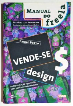<a href="https://www.touchelivros.com.br/livro/vende-se-design/">Vende-se Design - Bruno Porto</a>