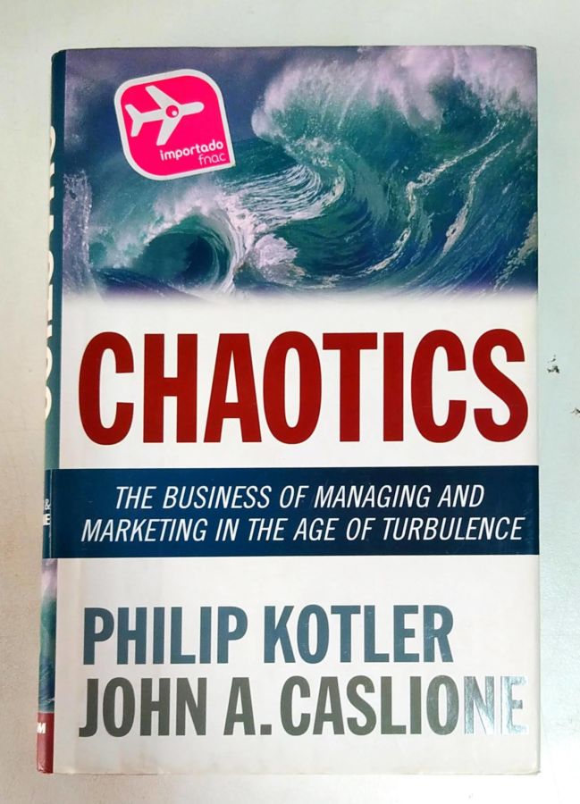 <a href="https://www.touchelivros.com.br/livro/chaotics/">Chaotics - Philip Kotler; John A. Caslione</a>