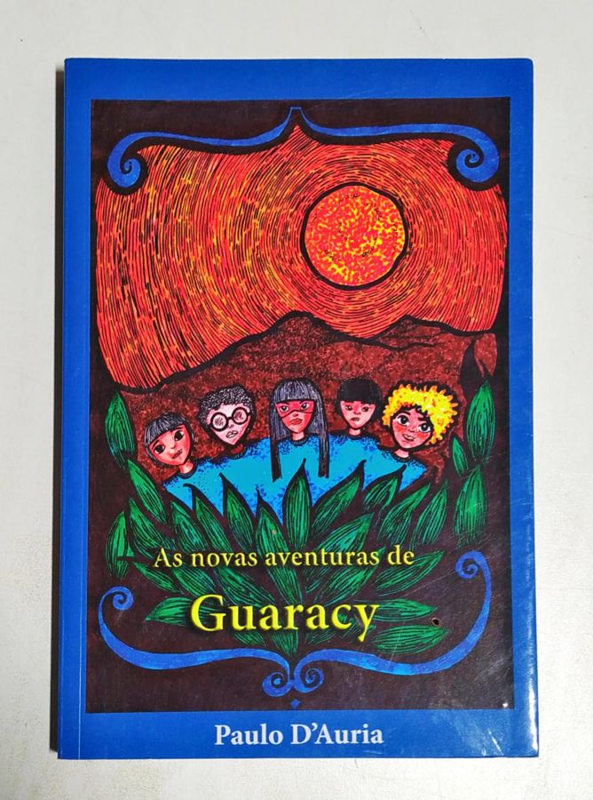 <a href="https://www.touchelivros.com.br/livro/as-novas-aventuras-de-guaracy/">As Novas Aventuras de Guaracy - Paulo Dauria</a>
