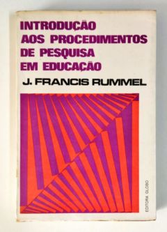 <a href="https://www.touchelivros.com.br/livro/introducao-aos-procedimentos-de-pesquisa-em-educacao/">Introdução aos Procedimentos de Pesquisa Em Educação - J. Francis Rummel</a>