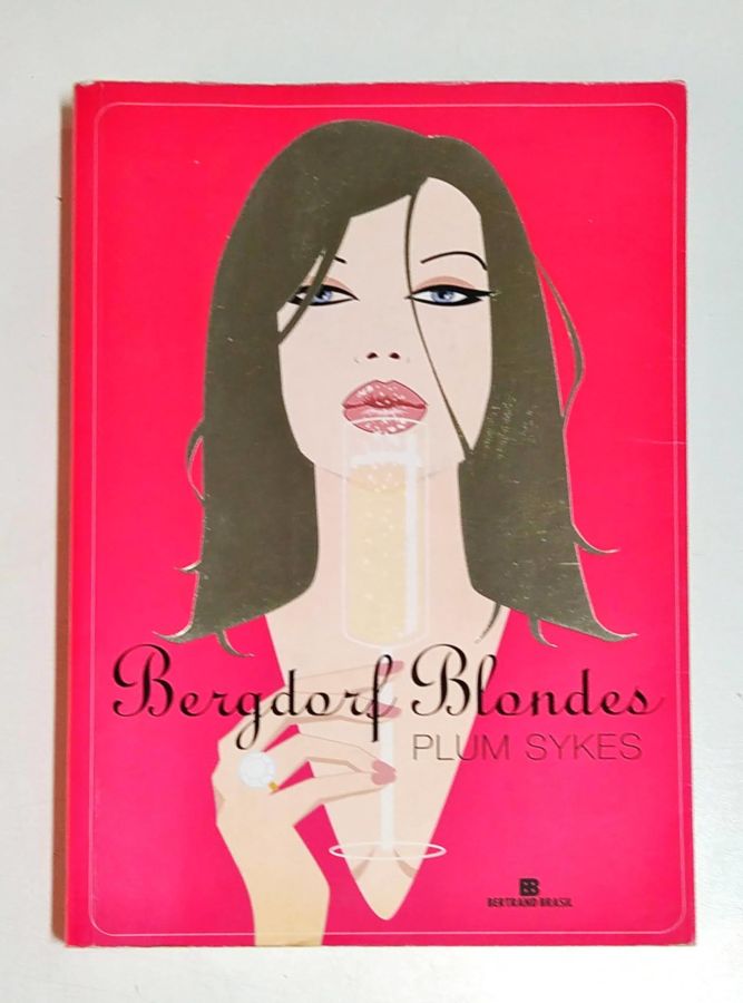 <a href="https://www.touchelivros.com.br/livro/bergdorf-blondes/">Bergdorf Blondes - Plum Sykes</a>