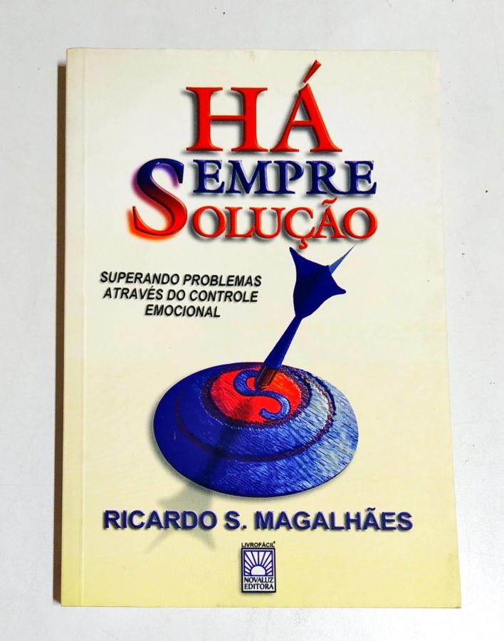 Há Sempre Solução - Ricardo S. Magalhães