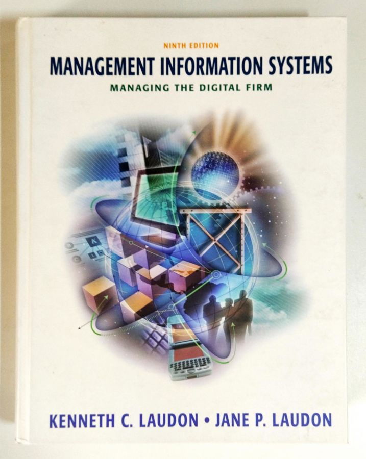 <a href="https://www.touchelivros.com.br/livro/management-information-systems-managing-the-digital-firm/">Management Information Systems: Managing the Digital Firm - Kenneth C. Laudon ; Jane P. Laudon</a>