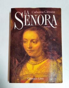 <a href="https://www.touchelivros.com.br/livro/la-senora/">La Senora - Catherine Clément</a>