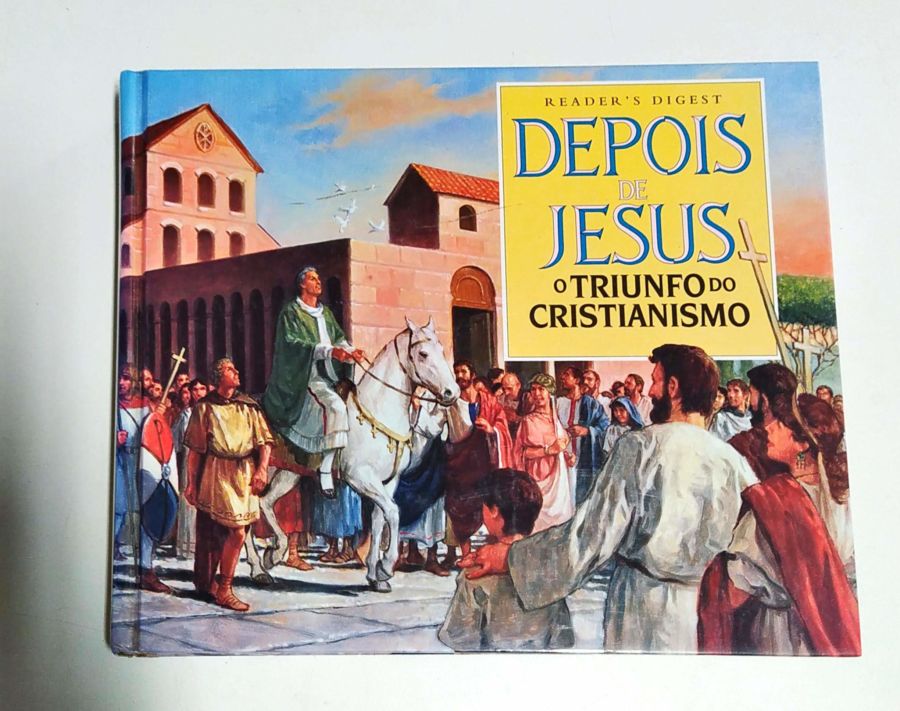 <a href="https://www.touchelivros.com.br/livro/depois-de-jesus-o-triunfo-do-cristianismo/">Depois de Jesus o Triunfo do Cristianismo - Readers Digest</a>