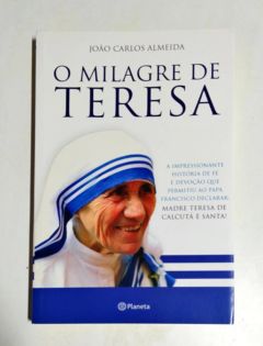 <a href="https://www.touchelivros.com.br/livro/o-milagre-de-teresa/">O Milagre de Teresa - João Carlos Almeida</a>