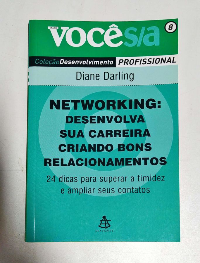 <a href="https://www.touchelivros.com.br/livro/networking-desenvolva-sua-carreira-criando-bons-relacionamentos/">Networking: Desenvolva Sua Carreira Criando Bons Relacionamentos - Diane Darling</a>