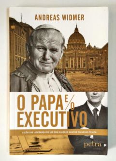 <a href="https://www.touchelivros.com.br/livro/o-papa-e-o-executivo/">O Papa e o Executivo - Andreas Widmer</a>