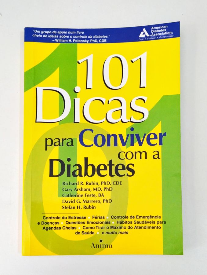 <a href="https://www.touchelivros.com.br/livro/101-dicas-para-conviver-com-a-diabetes/">101 Dicas para Conviver Com a Diabetes - Richard R. Rubin e Outros</a>