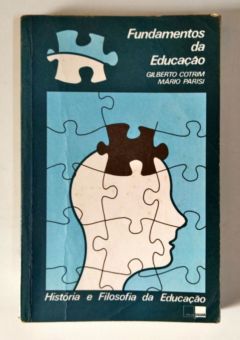 <a href="https://www.touchelivros.com.br/livro/fundamentos-da-educacao/">Fundamentos da Educação - Gilberto Cotrim; Mário Parisi</a>