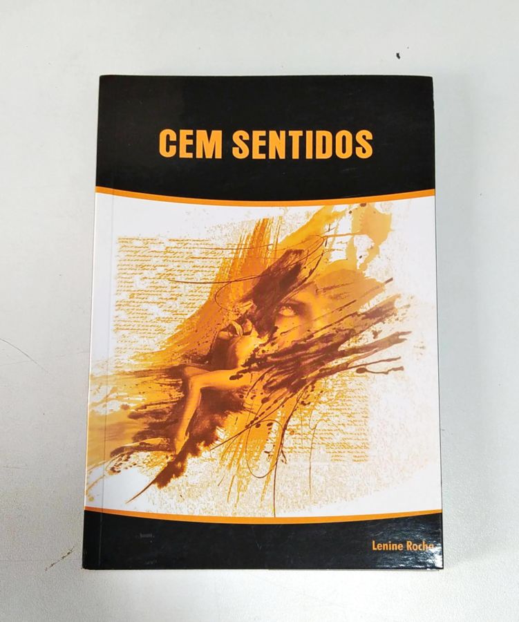 <a href="https://www.touchelivros.com.br/livro/cem-sentidos/">Cem Sentidos - Lenine Rocha</a>