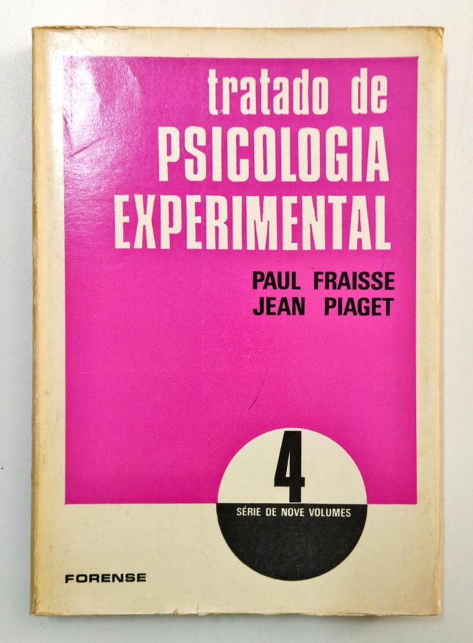 Tratado de Psicologia Experimental – Vol. 2 - Paul Fraisse e Jean Piaget