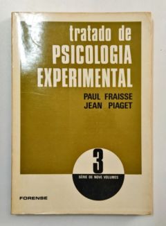 <a href="https://www.touchelivros.com.br/livro/tratado-de-psicologia-experimental-vol-3/">Tratado de Psicologia Experimental – Vol. 3 - Paul Fraisse e Jean Piaget</a>