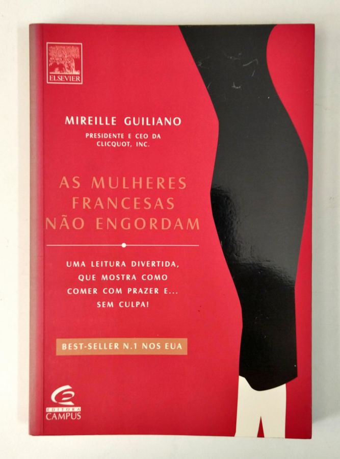 <a href="https://www.touchelivros.com.br/livro/as-mulheres-francesas-nao-engordam/">As Mulheres Francesas Não Engordam - Mireille Guiliano</a>