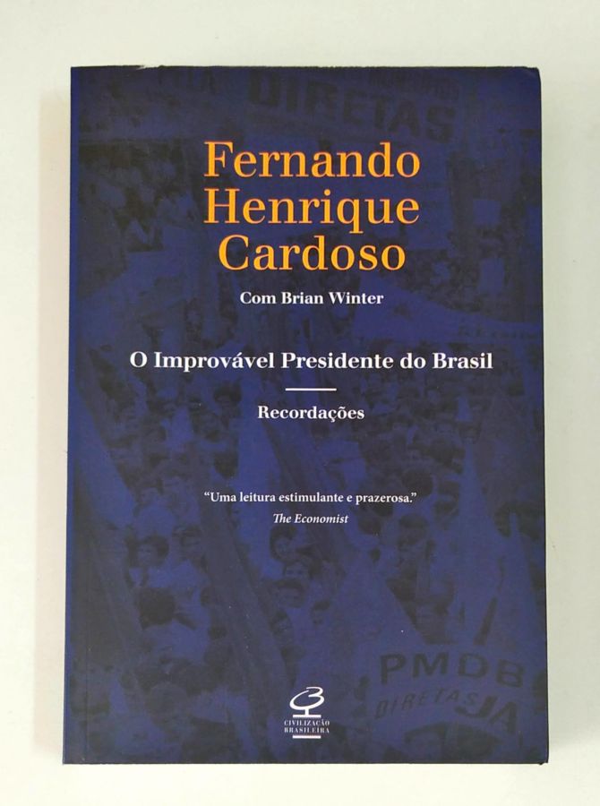 <a href="https://www.touchelivros.com.br/livro/o-improvavel-presidente-do-brasil-2/">O Improvável Presidente do Brasil - Fernando Henrique Cardoso</a>