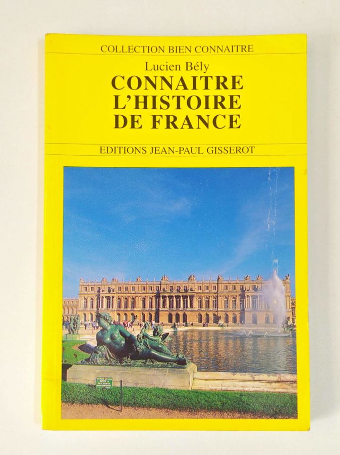 <a href="https://www.touchelivros.com.br/livro/lhistoire-de-france/">Lhistoire de France - Lucien Bély</a>