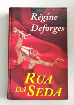 <a href="https://www.touchelivros.com.br/livro/rua-da-seda/">Rua da Seda - Régine Deforges</a>