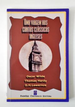 <a href="https://www.touchelivros.com.br/livro/uma-viagem-aos-contos-classicos-ingleses/">Uma Viagem aos Contos Clássicos Ingleses - Oscar Wilde - Thomas Hardy - D. H. Lawrence</a>