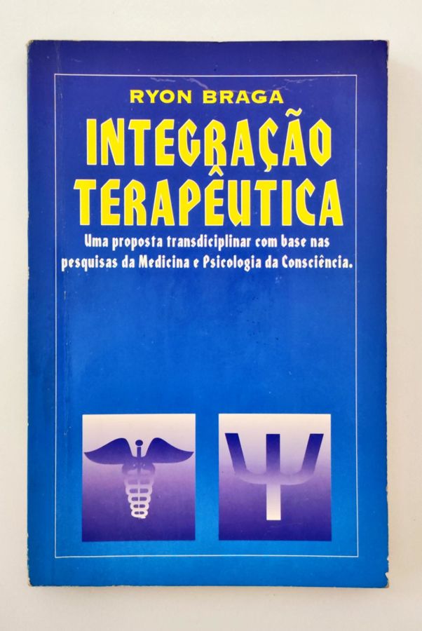 <a href="https://www.touchelivros.com.br/livro/integracao-terapeutica/">Integração Terapêutica - Ryon Braga</a>