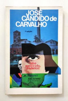 <a href="https://www.touchelivros.com.br/livro/olha-para-o-ceu-frederico/">Olha para o Céu, Frederico - José Candido de Carvalho</a>