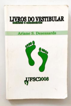 <a href="https://www.touchelivros.com.br/livro/livro-do-vestibular-analises-e-comentarios/">Livro do Vestibular, Análises e Comentários - Ariane S. Desessards</a>