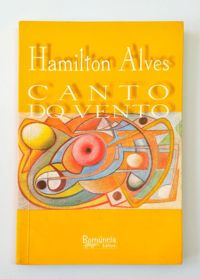 <a href="https://www.touchelivros.com.br/livro/canto-do-vento/">Canto do Vento - Hamilton Alves</a>