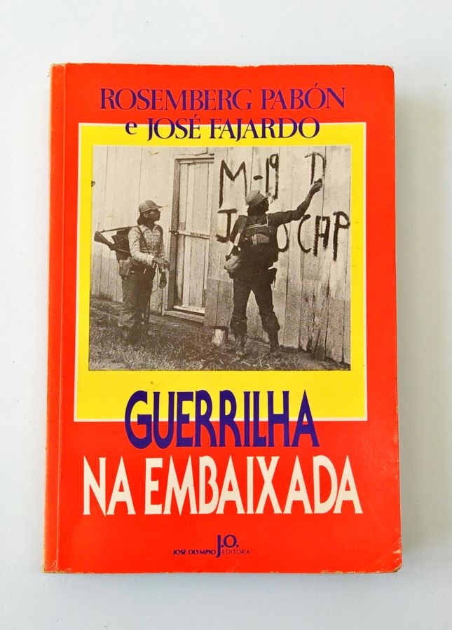 <a href="https://www.touchelivros.com.br/livro/guerrilha-na-embaixada/">Guerrilha na Embaixada - Rosemberg Pabón; José Fajardo</a>