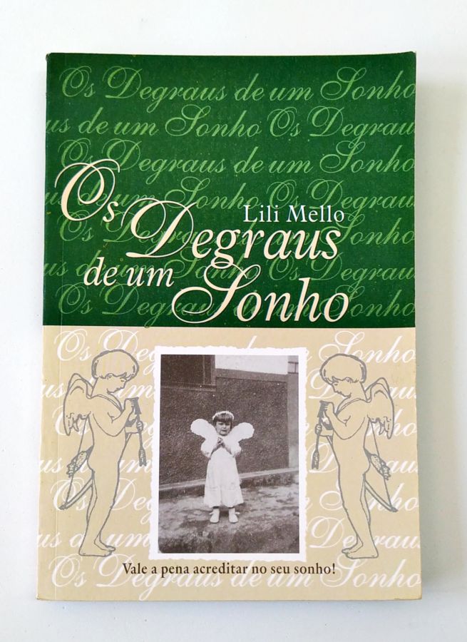 <a href="https://www.touchelivros.com.br/livro/os-degraus-de-um-sonho/">Os Degraus de um Sonho - Lili Mello</a>