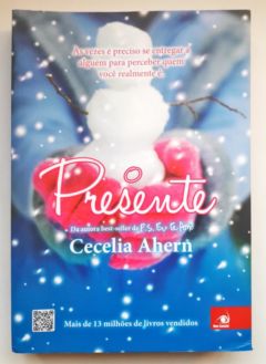 <a href="https://www.touchelivros.com.br/livro/o-presente/">O Presente - Cecelia Ahern</a>