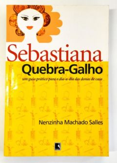 <a href="https://www.touchelivros.com.br/livro/sebastiana-quebra-galho/">Sebastiana Quebra-galho - Nenzinha Machado Salles</a>