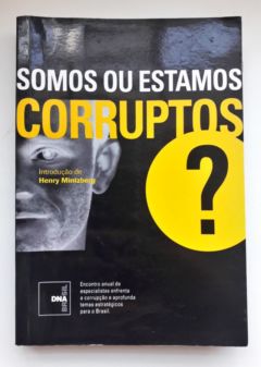 <a href="https://www.touchelivros.com.br/livro/somos-ou-estamos-corruptos/">Somos Ou Estamos Corruptos? - Caio Túlio Costa</a>