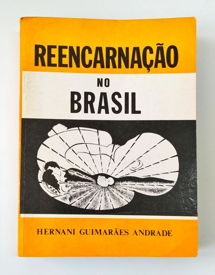 <a href="https://www.touchelivros.com.br/livro/reencarnacao-no-brasil/">Reencarnação no Brasil - Hernani Guimarães Andrade</a>