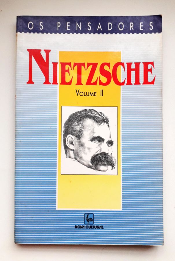 <a href="https://www.touchelivros.com.br/livro/nietzsche-volume-ii-colecao-os-pensadores/">Nietzsche Volume II – Coleção os Pensadores - Nietzsche</a>