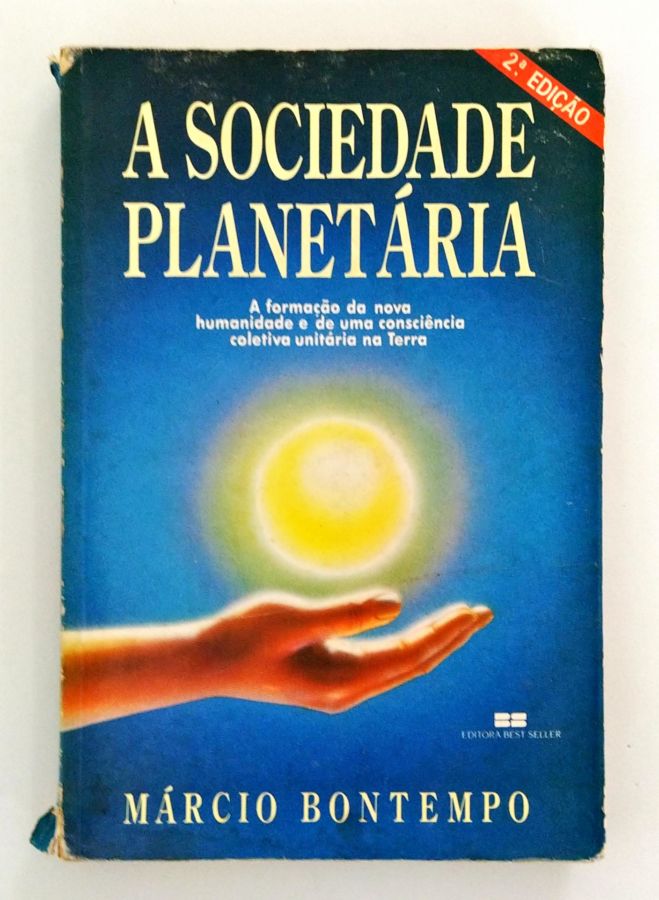 <a href="https://www.touchelivros.com.br/livro/a-sociedade-planetaria/">A Sociedade Planetária - Márcio Bontempo</a>