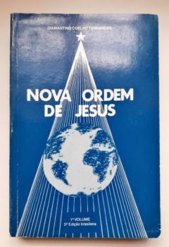 <a href="https://www.touchelivros.com.br/livro/nova-ordem-de-jesus/">Nova Ordem de Jesus - Diamantino Coelho Fernandes</a>
