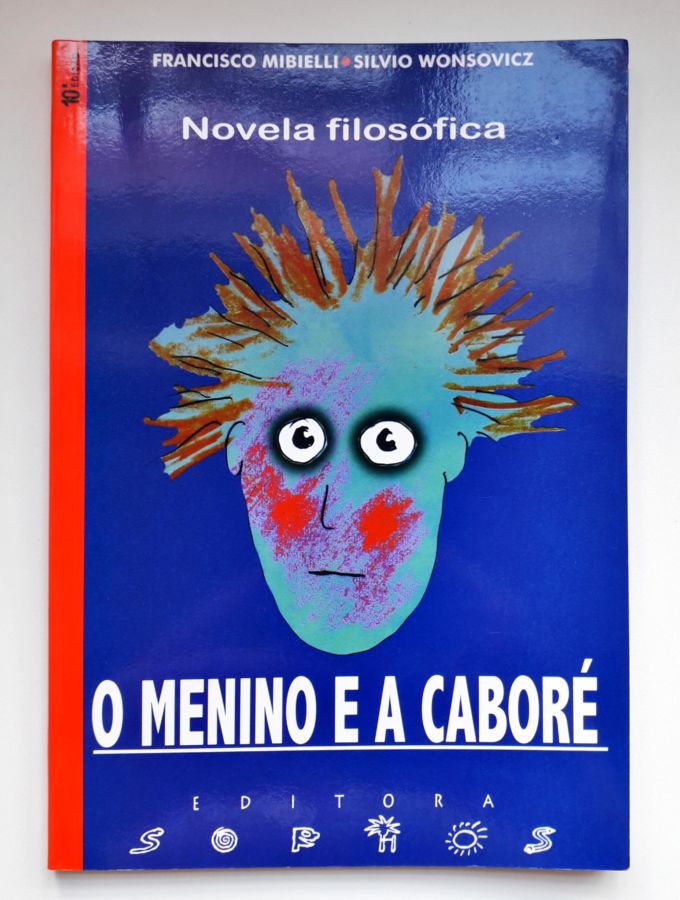 <a href="https://www.touchelivros.com.br/livro/o-menino-e-a-cabore-novela-filosofica/">O Menino e a Caboré – Novela Filosófica - Francisco Mibielli; Silv</a>