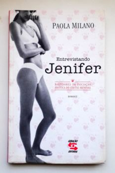 <a href="https://www.touchelivros.com.br/livro/entrevistando-jenifer/">Entrevistando Jenifer - Paola Milano</a>