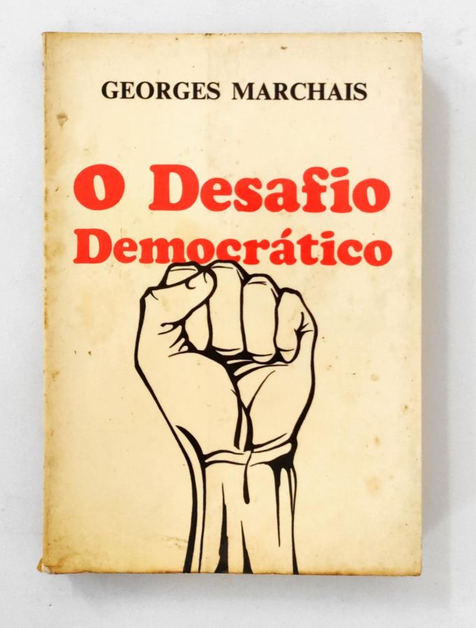 <a href="https://www.touchelivros.com.br/livro/o-desafio-democratico/">O Desafio Democrático - Georges Marchais</a>