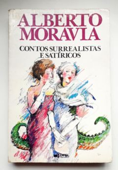 <a href="https://www.touchelivros.com.br/livro/contos-surrealistas-e-satiricos/">Contos Surrealistas e Satíricos - Aberto Moravia</a>
