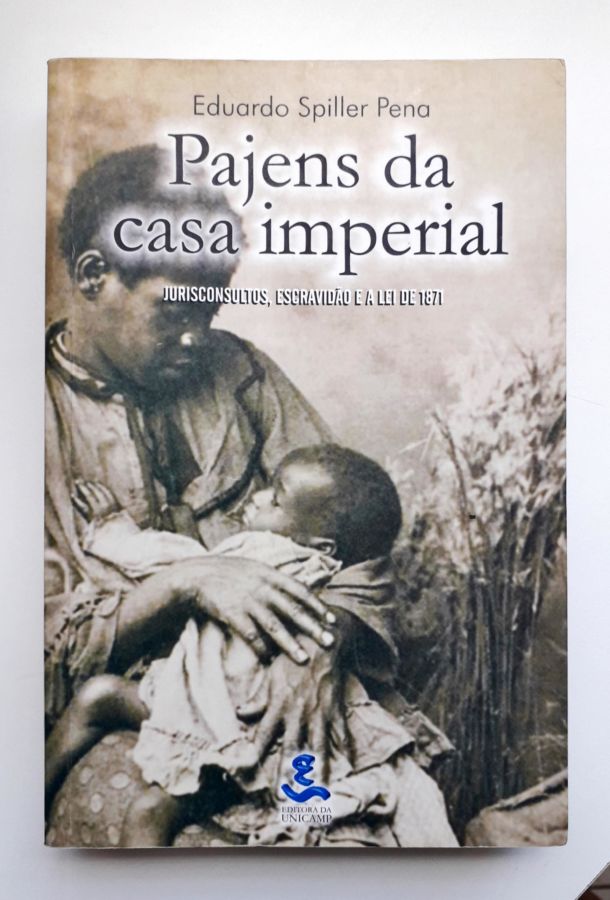<a href="https://www.touchelivros.com.br/livro/pajens-da-casa-imperial/">Pajens da Casa Imperial - Eduardo Spiller Pena</a>